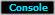 Console Action Button