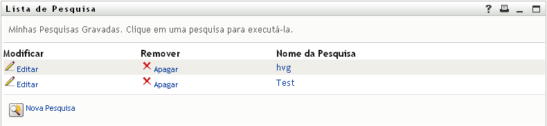 As pesquisas gravadas são exibidas por padrão